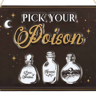 Pick Your Poison Hanging Metal Sign